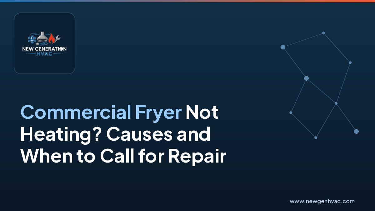 NewGen HVAC branded blog image for commercial fryer repair article